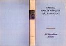 A Száz év magány a Világirodalom Remekei című sorozatban. Kép forrása: Bookline A Száz év magány a Világirodalom Remekei című sorozatban. Kép forrása: Bookline