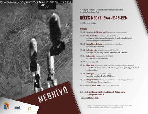 A Bks megye 1944-45-ben cm konferencia meghvja. Kp: A Magyar Nemzeti Levltr Bks Vrmegyei Levltra   